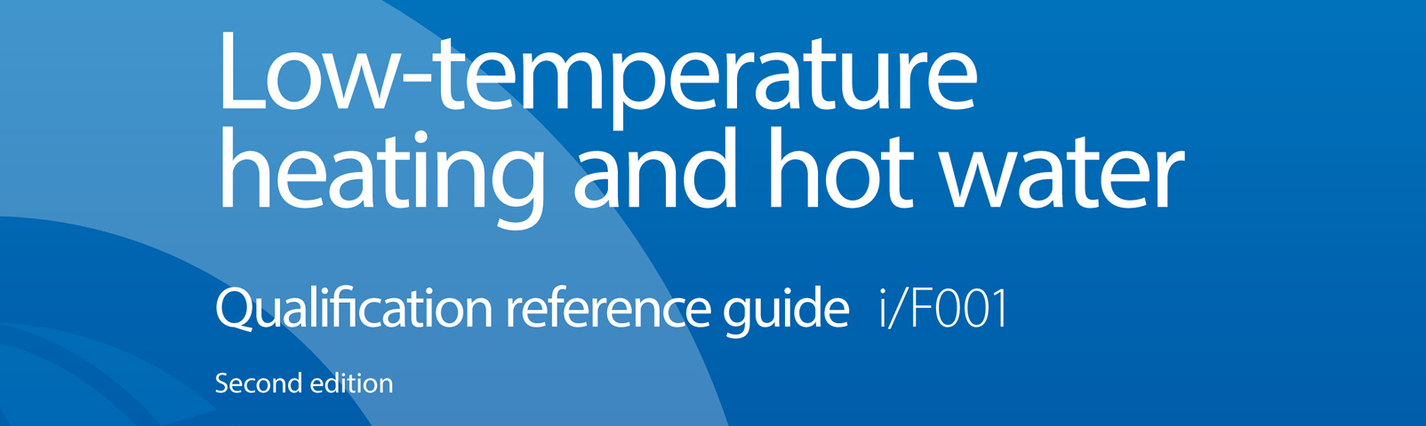 Low Temperature Heating and Hot Water insight guide